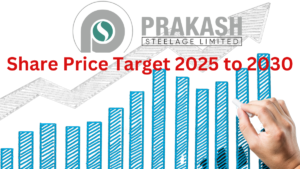 Prakash Steelage Share Price Target 2025 to 2030